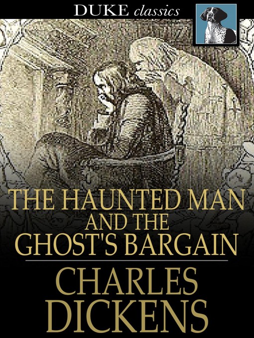 Title details for The Haunted Man and the Ghost's Bargain by Charles Dickens - Wait list